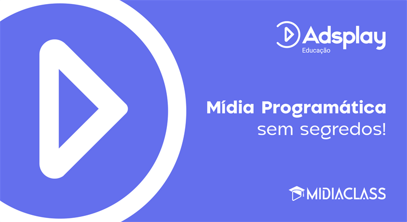 Mídia Programática sem segredos!